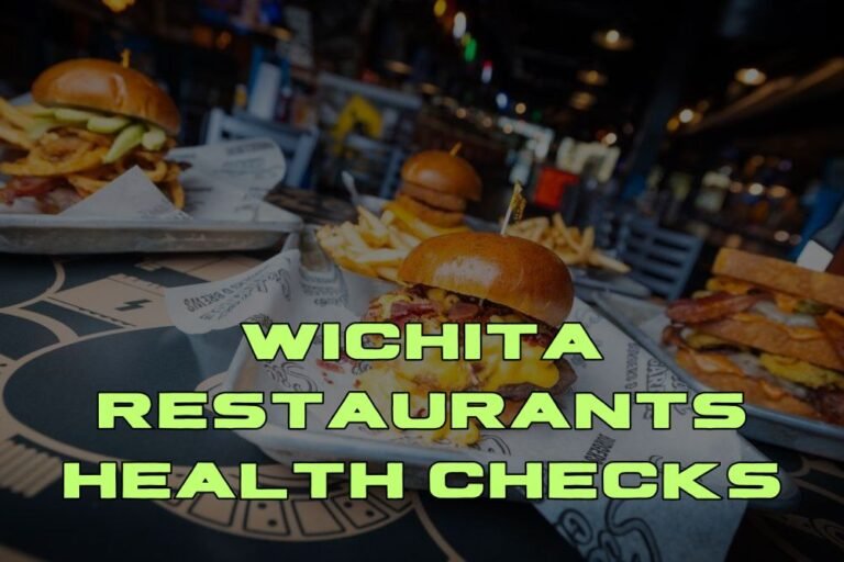 Wichita Restaurants Health Checks