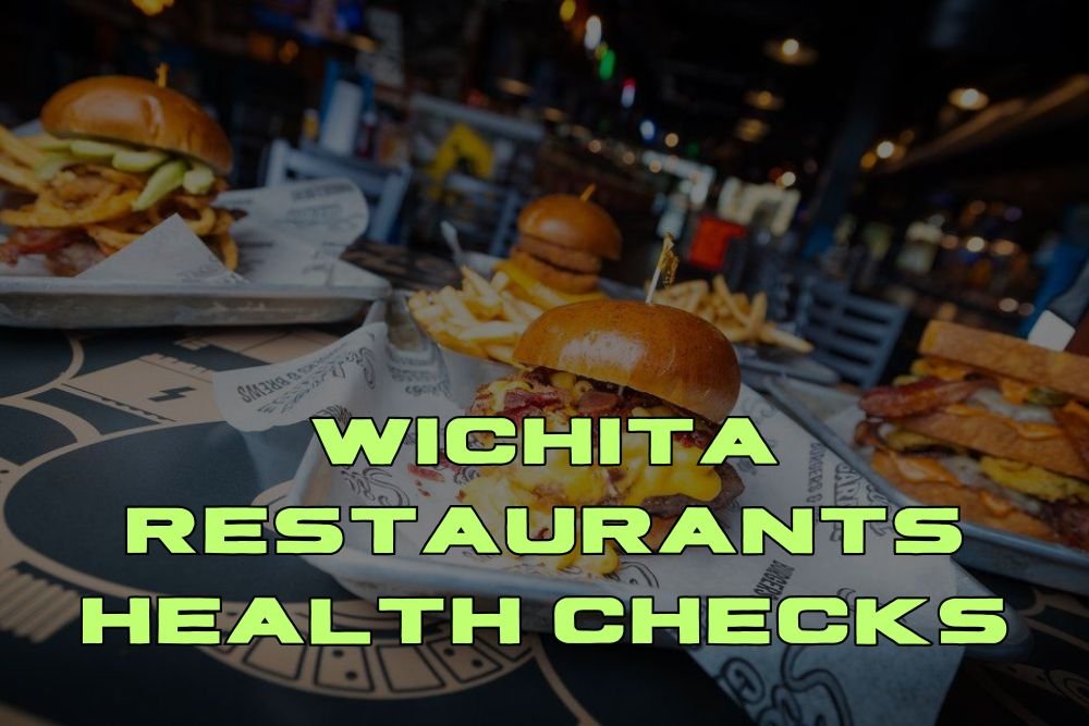 Wichita Restaurants Health Checks