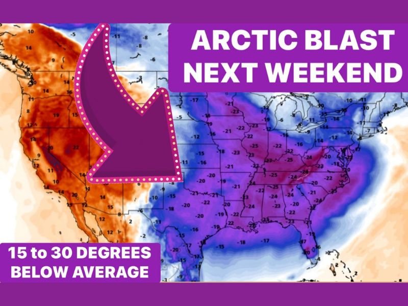 Texas, Midwest, and Eastern U.S. to Face Arctic Blast Next Weekend With Temperatures 15–30 Degrees Below Average