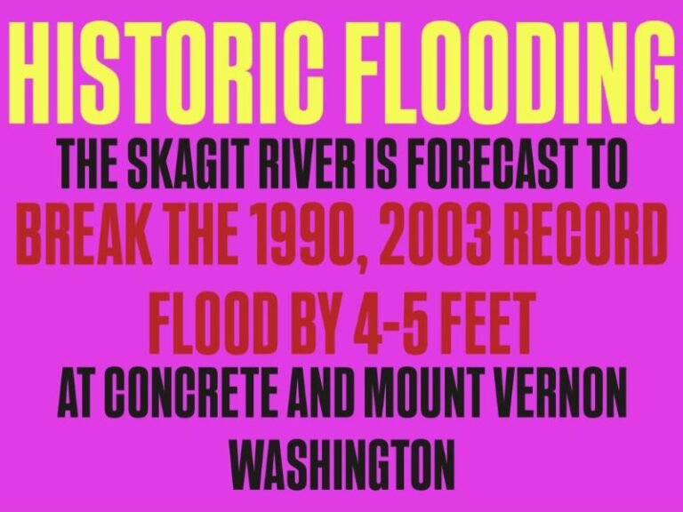 Washington’s Skagit River Expected to See Historic Flooding, Potentially Exceeding 1990 and 2003 Records by 4–5 Feet