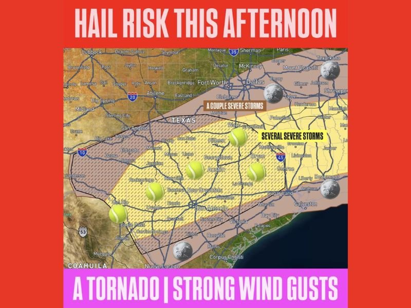 Large Hail, Damaging Winds, and a Tornado Possible Across Central and West-Central Texas Including Austin, San Antonio, and Killeen With Several Severe Storms Expected This Afternoon