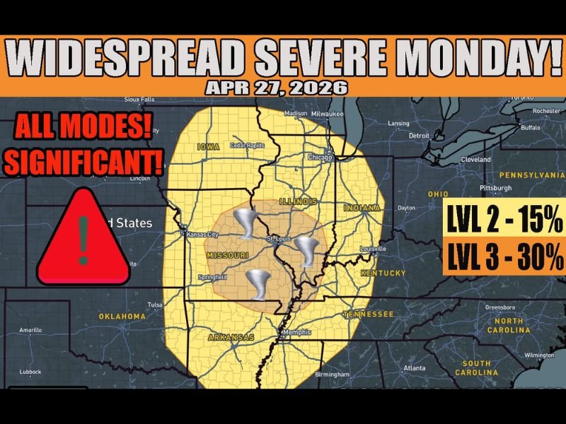 Widespread Significant Severe Weather Targeting Missouri, Illinois, and Surrounding Areas Monday April 27 With All Modes Possible at Level 3 Enhanced Risk