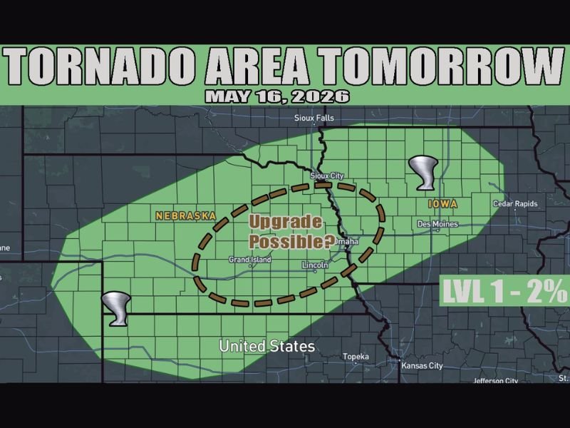 Tornado Possible Across Nebraska and Iowa Including Omaha Lincoln Sioux City and Des Moines With Upgrade Possible if Moisture and Storm Development Increase Saturday May 16